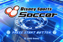 Disney Sports Soccer title screen for GameBoy Advance